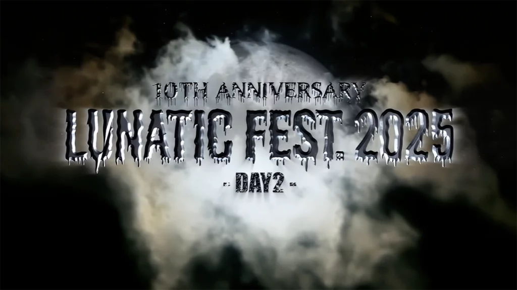 (2025.11.09 Makuhari Messe) LUNATIC FEST 2025 Day 2